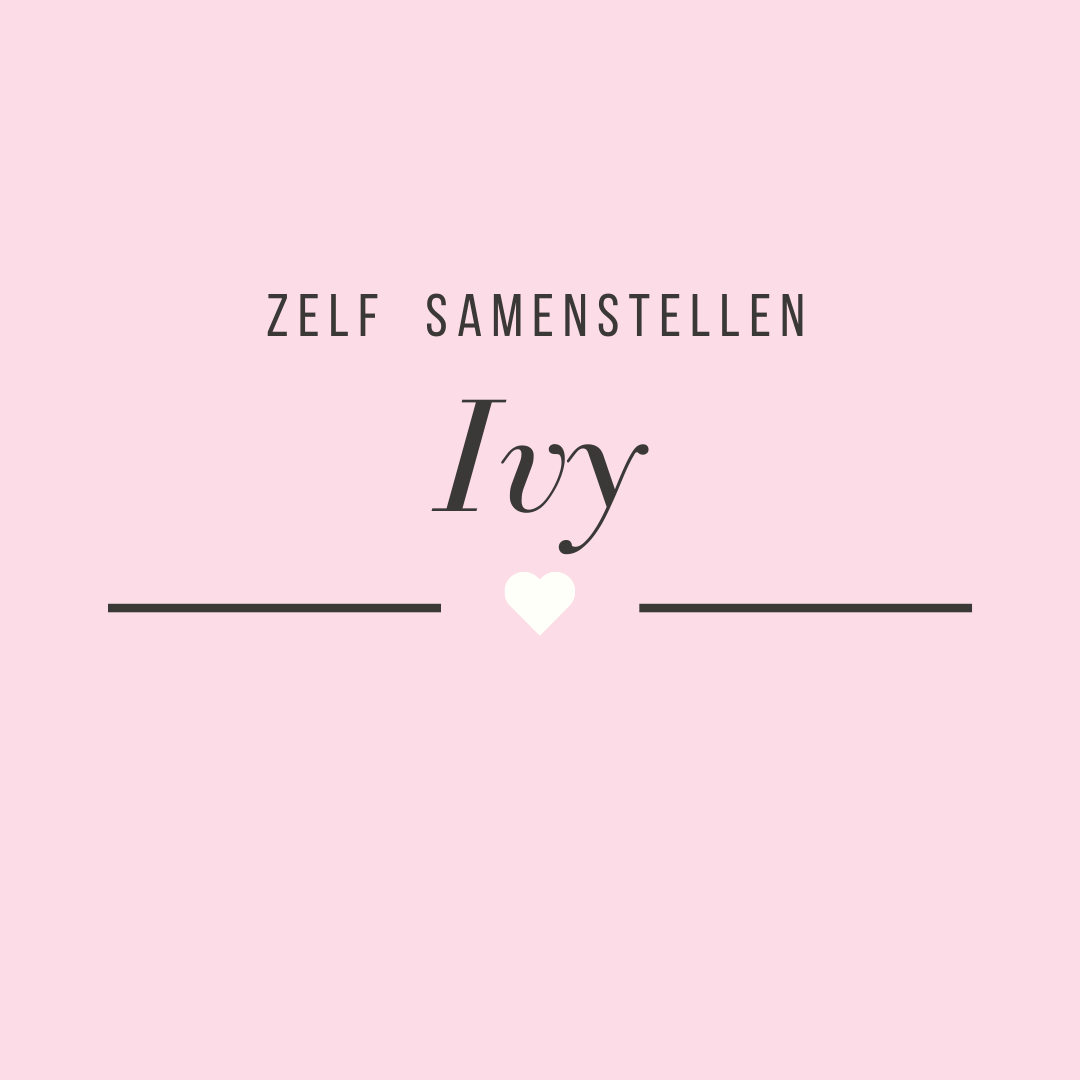 Zelf samenstellen | Ivy